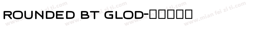 rounded bt glod字体转换